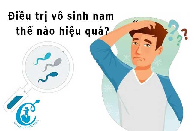 Các phương pháp điều trị vô sinh nam hiệu quả