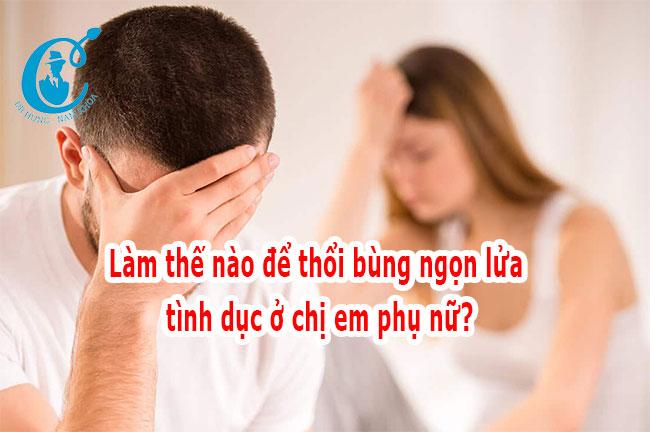 Làm thế nào thổi bùng ngọn lửa tình dục ở nữ giới?