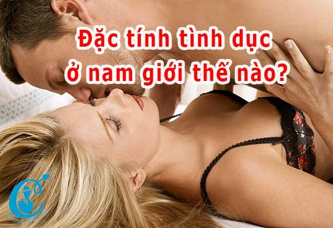 Đặc tính hoạt động tình dục ở nam giới như thế nào?